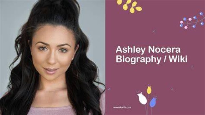 
Ashley Nocera’s Wiki Biography, age, height, net worth, dating 