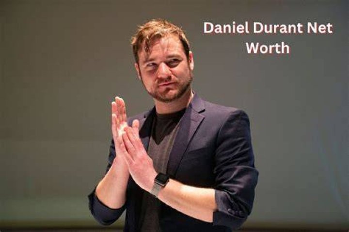 Daniel Durant Height, Weight, Net Worth, Age, Birthday, Wikipedia, Who, Nationality, Biography
