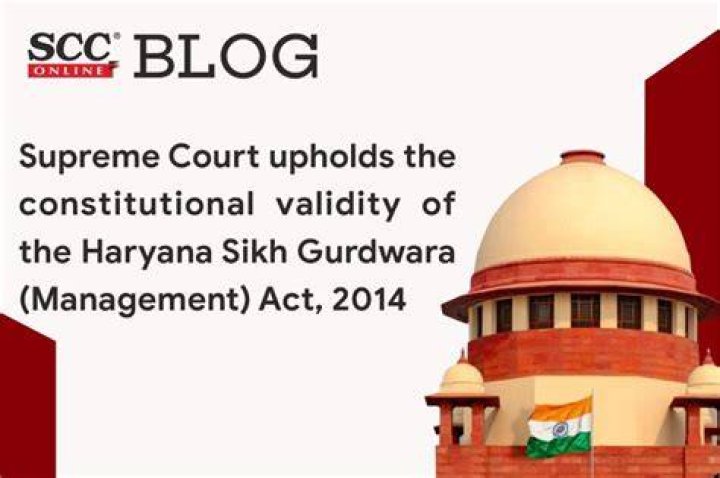 
‘Sikh affairs to be managed by Sikhs alone’: SC upholds 2014 Haryana law on gurdwaras 